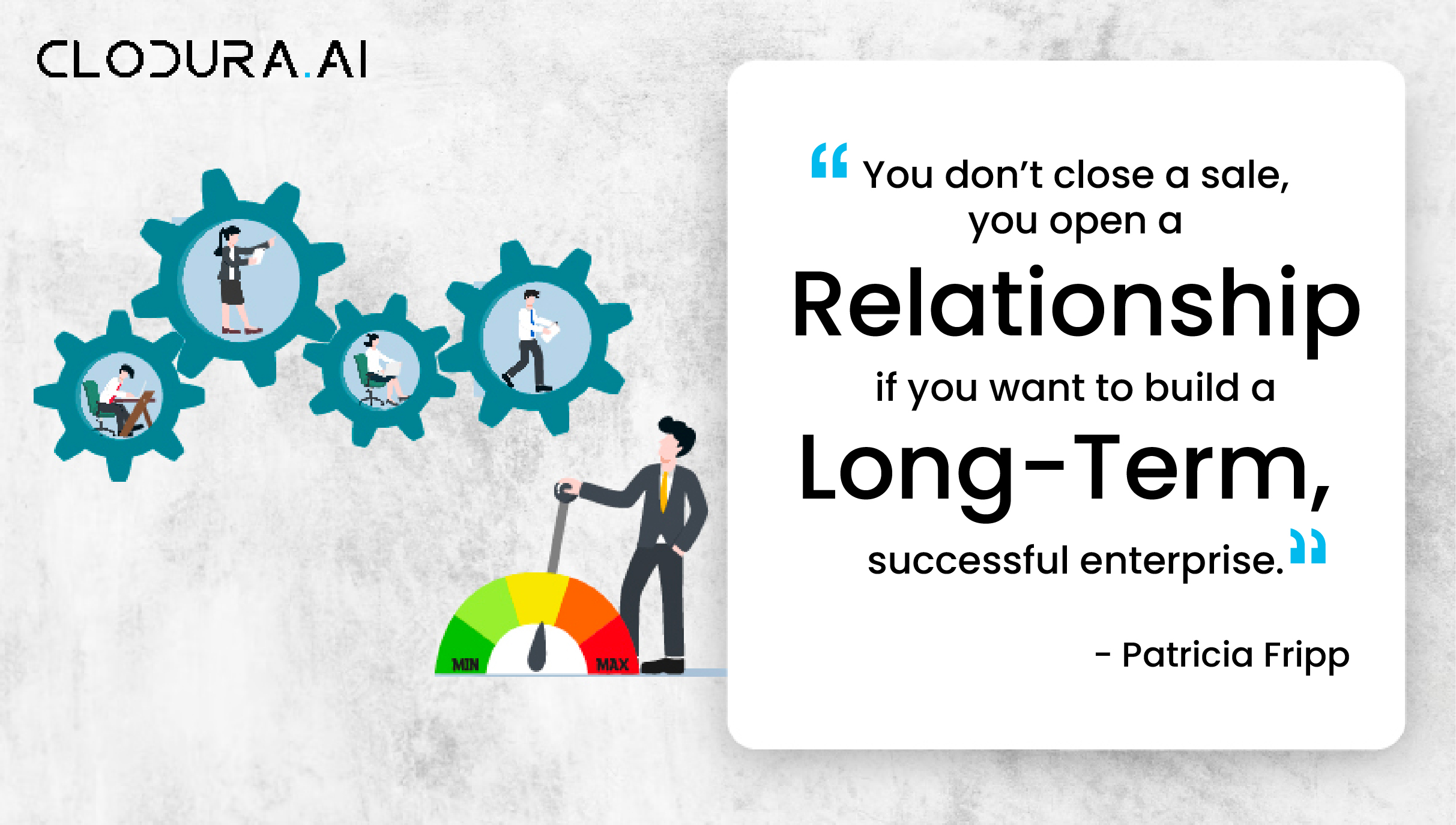 You don’t close a sale you open a relationship if you want to build a long-term successful enterprise_